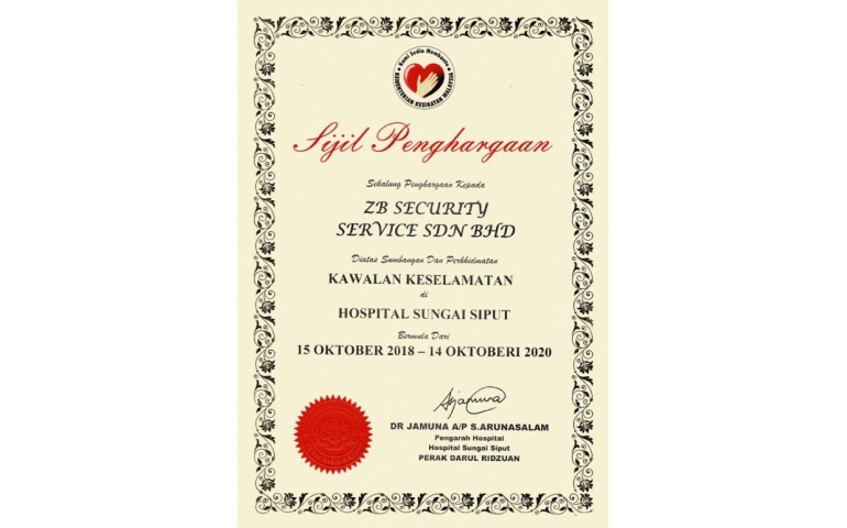 ZB SECURITY SERVICES SDN BHD TERIMA SIJIL PENGHARGAAN ATAS KHIDMAT CEMERLANG DARI HOSPITAL SUNGAI SIPUT PERAK.